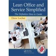 Lean Office and Service Simplified : The Definitive How-to Guide