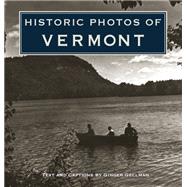 Historic Photos of Vermont,9781684420315