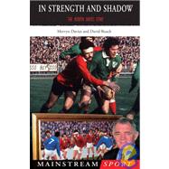 In Strength and Shadow The Mervyn Davies Story