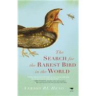 The Search for the Rarest Bird in the World