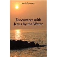 Encounters With Jesus by the Water