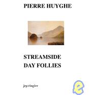 Pierre Huyghe : Streamside Day Follies