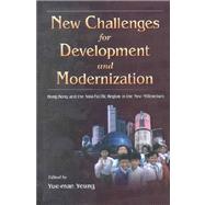 New Challenges for Development and Modernization : Hong Kong and the Asia-Pacific Region in the New Millennium