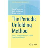 The Periodic Unfolding Method for Partial Differential Problems