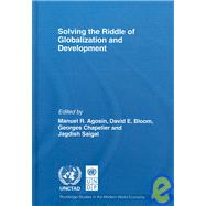 Solving the Riddle of Globalization And Development