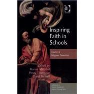 Inspiring Faith in Schools: Studies in Religious Education