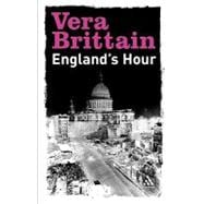 England`s Hour An Autobiography 1939-1941