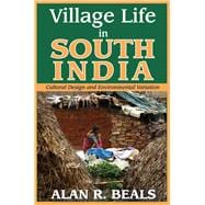 Village Life in South India: Cultural Design and Environmental Variation