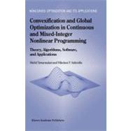 Convexification and Global Optimization in Continuous and Mixed-Integer Nonlinear Programming