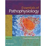 Essentials of Pathophysiology + PrepU