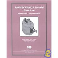 Pro/Mechanica Tutorial Structure 2001