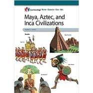 Maya, Aztec, and Inca Civilizations: CKHG Student Reader