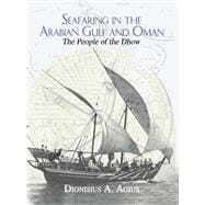 Seafaring in the Arabian Gulf and Oman,9780203040317