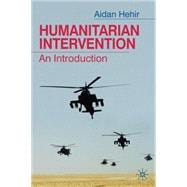 Humanitarian Intervention : An Introduction
