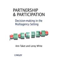 Partnership and Participation Decision-making in the Multiagency Setting