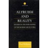 Altruism and Reality: Studies in the Philosophy of the Bodhicaryavatara