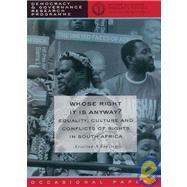 Whose Right Is It Anyway? Equality, Culture and Conflicts of Rights in South Africa