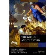 The World and the Word An Introduction to the Old Testament