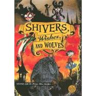 Shivers, Wishes, and Wolves
