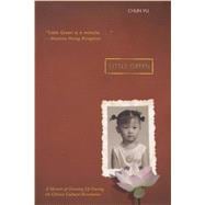 Little Green A Memoir of Growing Up During the Chinese Cultural Revolution,9781442460317