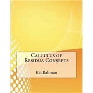 Calculus of Residua Consepts