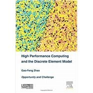 High Performance Computing and the Discrete Element Model