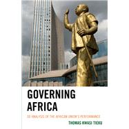 Governing Africa 3D Analysis of the African Union's Performance