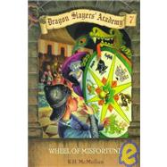 Dragon Slayers' Academy 7: Wheel of Misfortune