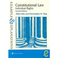 Constitutional Law: Individual Rights : Examples and Explanations