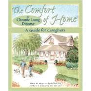 The Comfort of Home for Chronic Lung Disease; A Guide for Caregivers