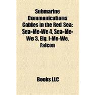Submarine Communications Cables in the Red Sea: Sea-me-we 4, Sea-me-we 3, Eig, I-me-we, Falcon