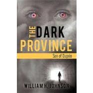 The Dark Province: Son of Duprin