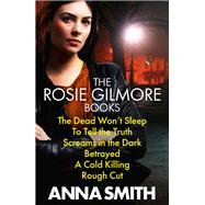Anna Smith: Rosie Gilmour Books 1 to 9