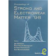 Proceedings of Strong and Electroweak Matter '98
