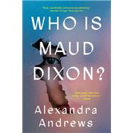 Who is Maud Dixon? A Novel