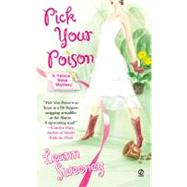 Pick Your Poison A Yellow Rose Mystery