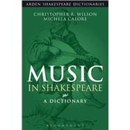 Music in Shakespeare A Dictionary