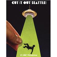 Cut It Out Seattle!