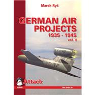 German Air Projects Vol 4: Attack Aircraft