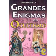 Grandes enigmas del ocultismo/ Occult Great mysteries