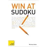 Win at Sudoku: A Teach Yourself Guide