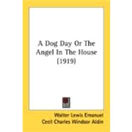 A Dog Day Or The Angel In The House