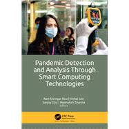 Pandemic Detection and Analysis Through Smart Computing Technologies
