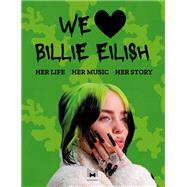 We Love Billie Eilish