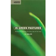 In Green Pastures : Devotional Readings for Every Day of the Year