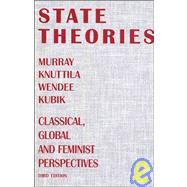 State Theories : Classical, Global and Feminist Perspectives