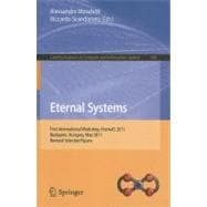 Eternal Systems: First International Workshop, EternalS 2011, Budapest, Hungary, May 3, 2011, Revised Selected Papers