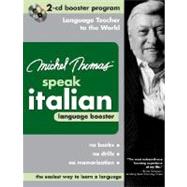 Michel Thomas Speak Italian Language Booster : 2-CD Booster Program