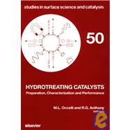 Hydrotreating Catalysts - Preparation, Characterization and Performance : Proceedings of the Annual International AlChE Meeting, Washington, DC, Nov. 27 to Dec. 2, 1988