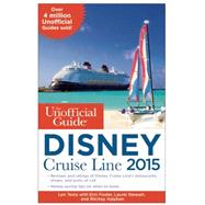 The Unofficial Guide to the Disney Cruise Line 2015